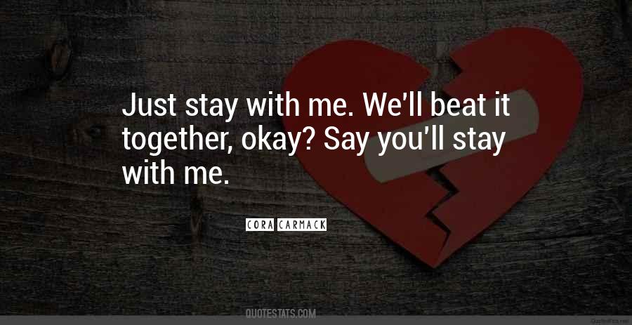 Stay With Me Quotes #1098963