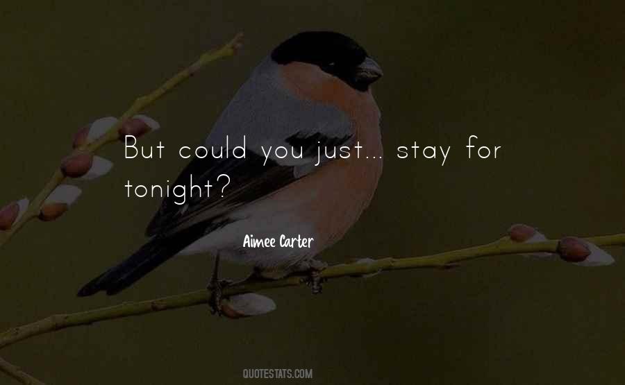 Stay With Me Tonight Quotes #685362