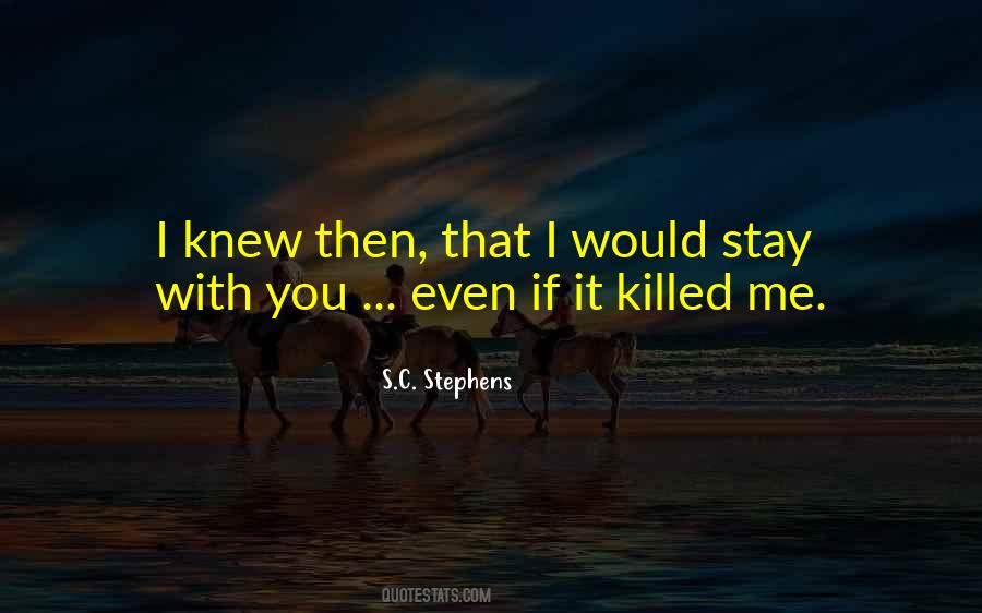 Stay With You Quotes #860817