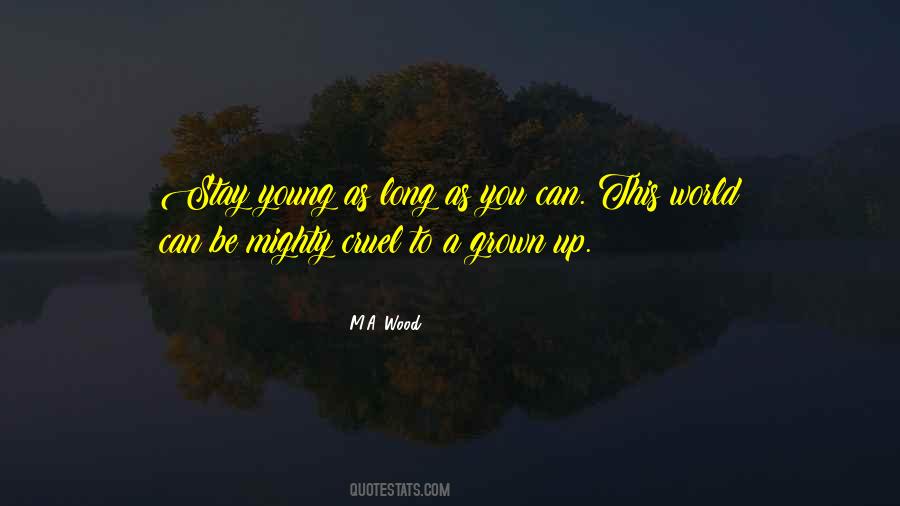 Stay Young Quotes #999984