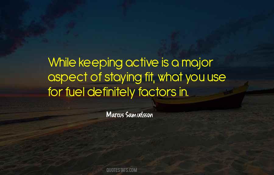 Staying Active Quotes #1792571