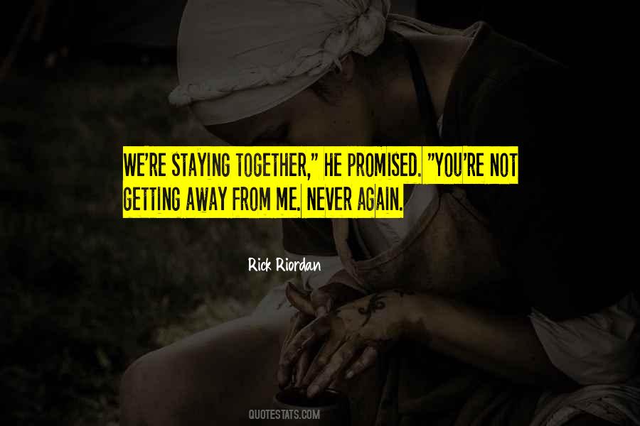 Staying Away From You Quotes #1039746