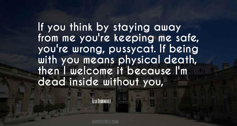 Staying Away From You Quotes #1571121