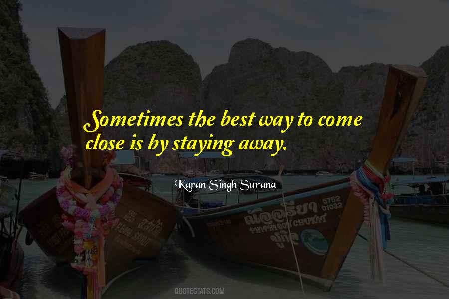 Staying Away From You Quotes #807612