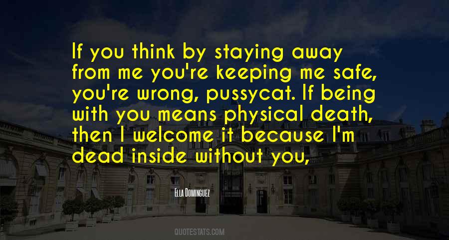 Staying Away Quotes #1571121