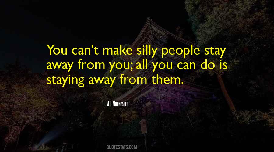 Staying Away Quotes #16347