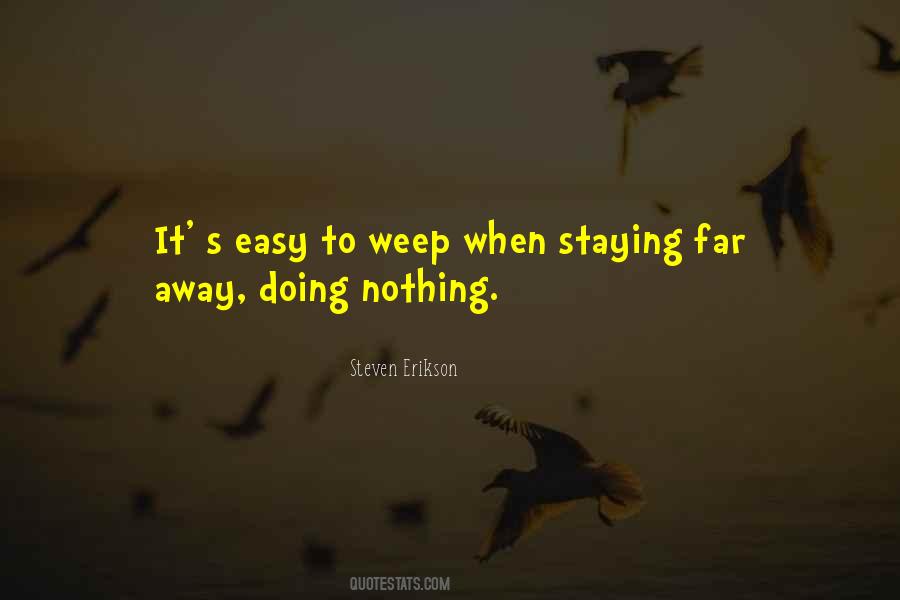 Staying Away Quotes #342487