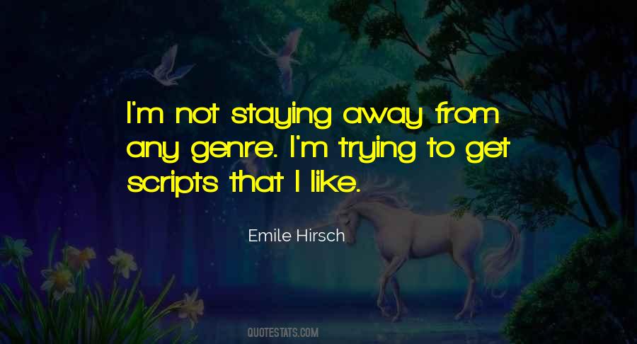 Staying Away Quotes #929809