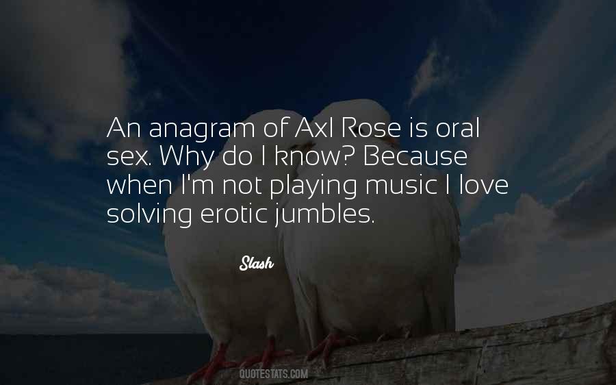 Quotes About Axl Rose #1553724