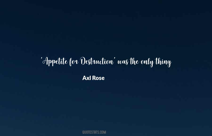 Quotes About Axl Rose #1860622