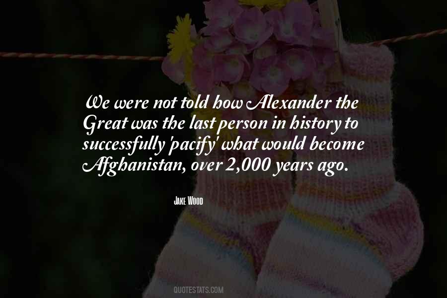 Quotes About Alexander The Great #1745173