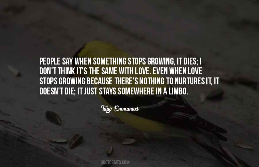 Stays The Same Quotes #1038707