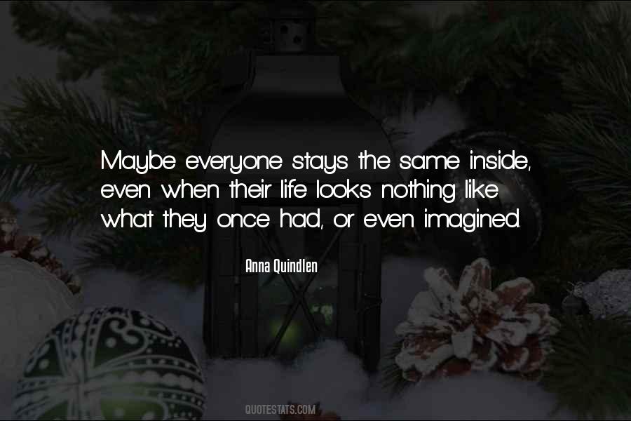 Stays The Same Quotes #1437369