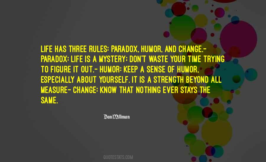 Stays The Same Quotes #1469436