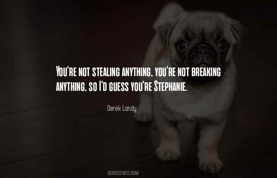 Quotes About Stephanie #1290635