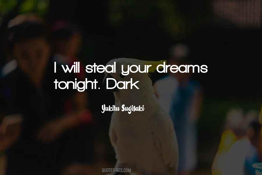 Steal Dreams Quotes #1806481