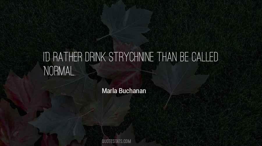Quotes About Strychnine #1312747