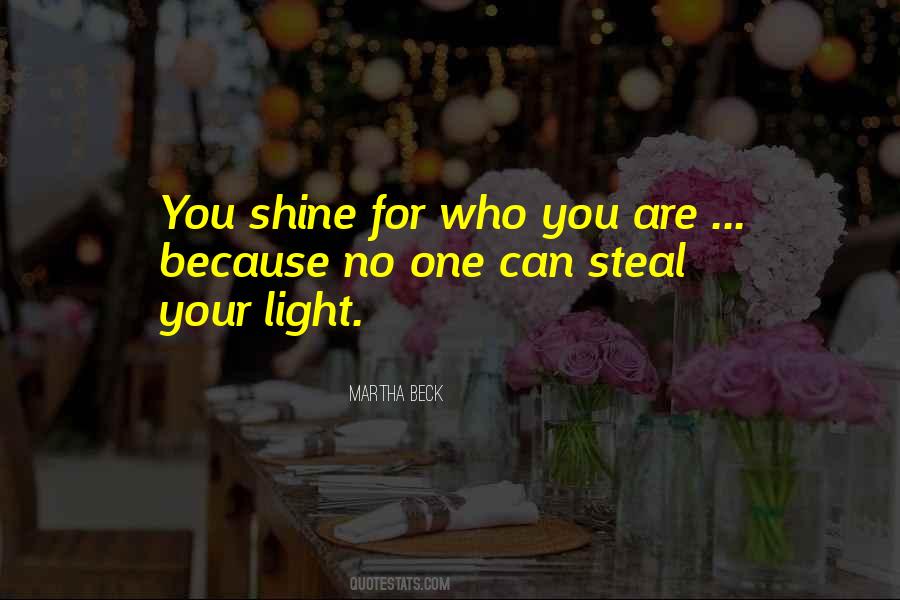 Steal Your Light Quotes #932112