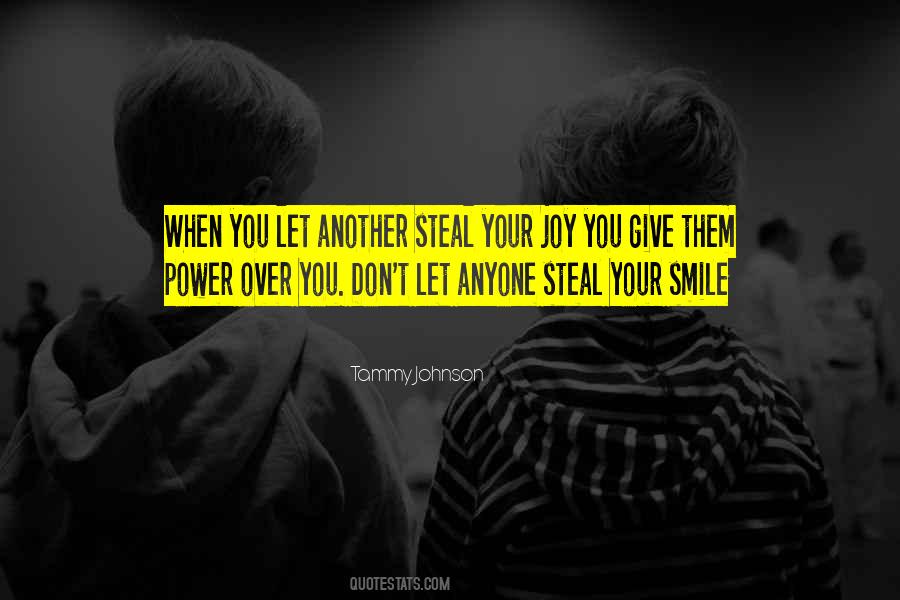 Steal Your Smile Quotes #1835808