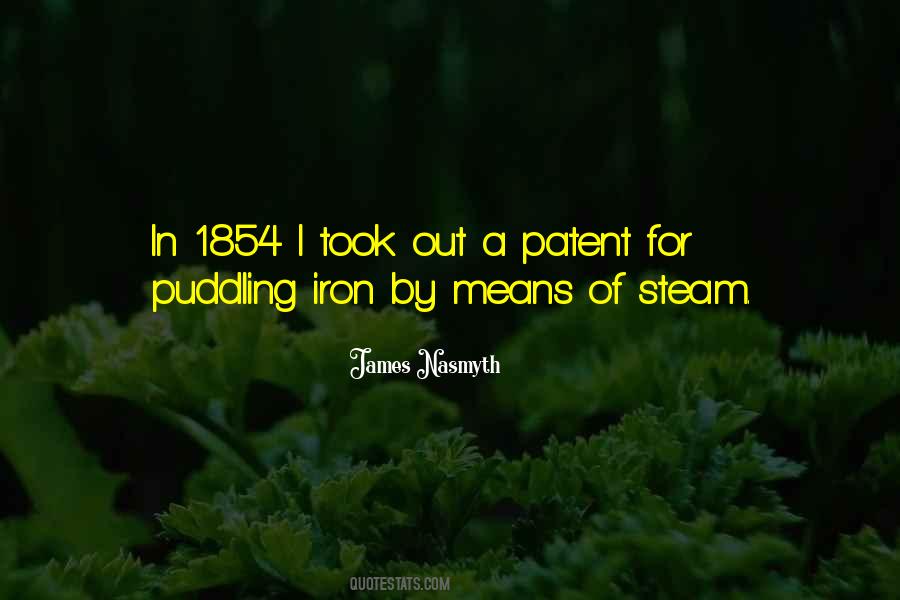 Steam Iron Quotes #1838664 Steam Iron Quotes #1838664