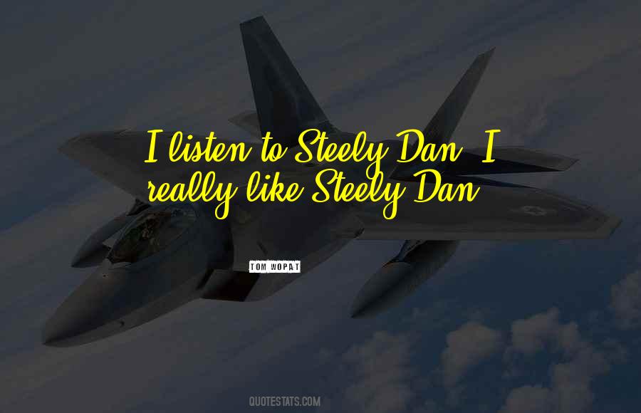 Steely Quotes #505802