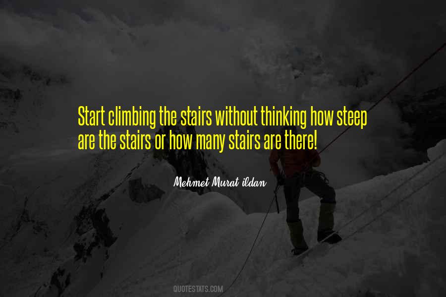 Steep Stairs Quotes #1798113