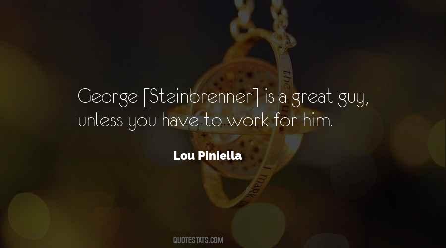 Steinbrenner Quotes #1066229