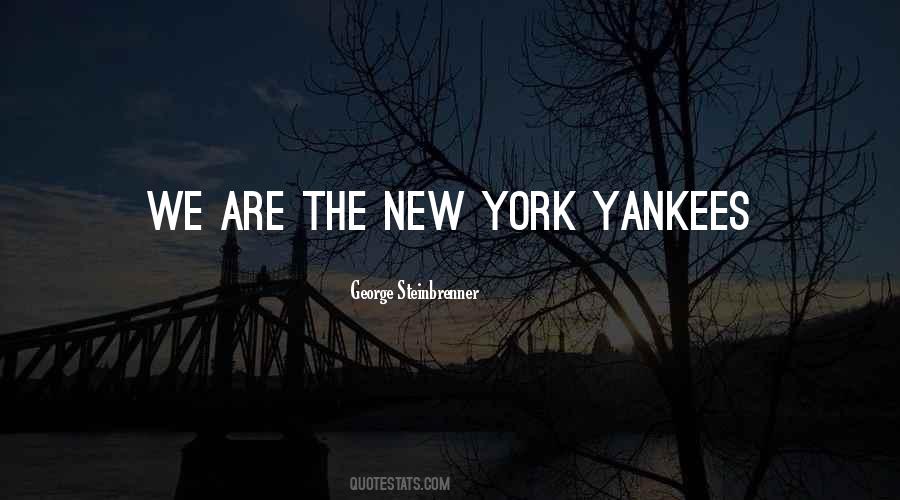 Steinbrenner Quotes #551045