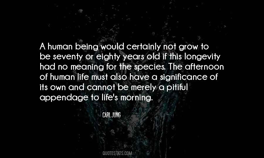 Quotes About Being Human Life #257397