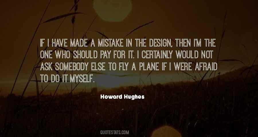 Quotes About Howard Hughes #1259748