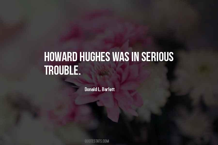 Quotes About Howard Hughes #1324870