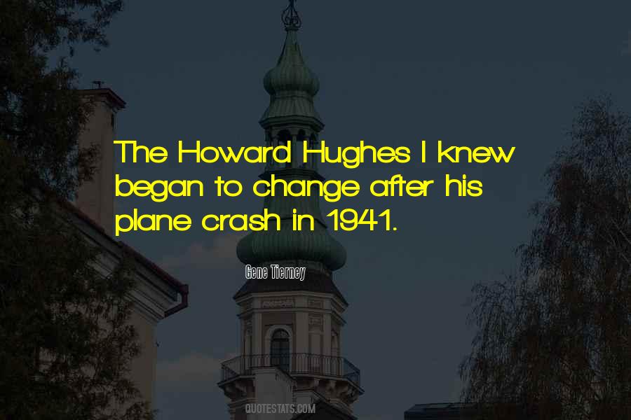 Quotes About Howard Hughes #1715643