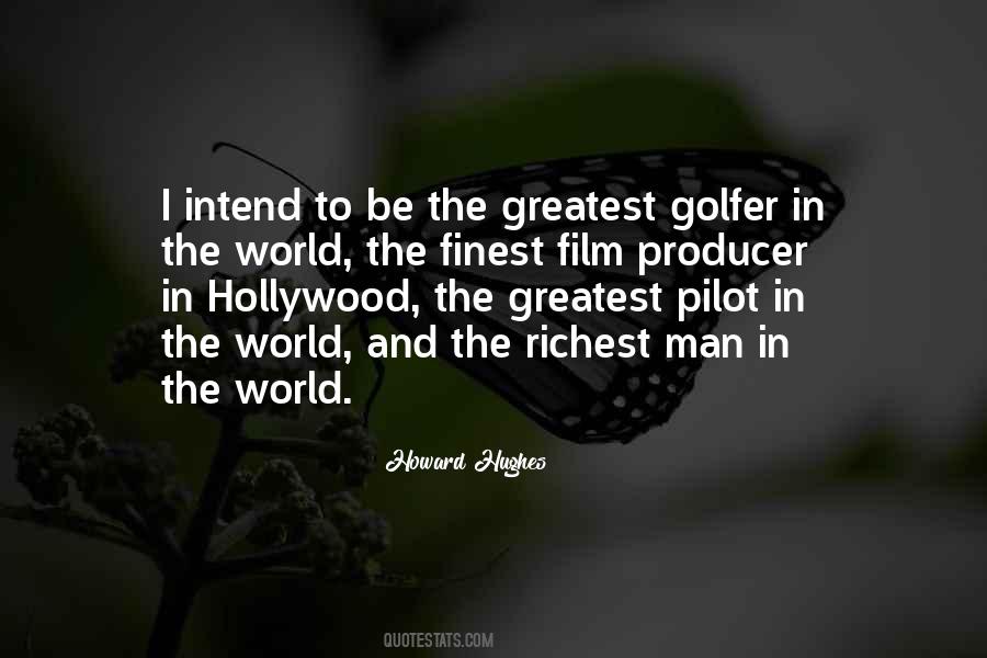 Quotes About Howard Hughes #823238
