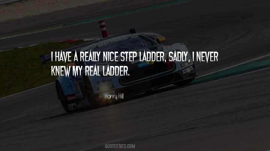 Step Ladder Quotes #1130814