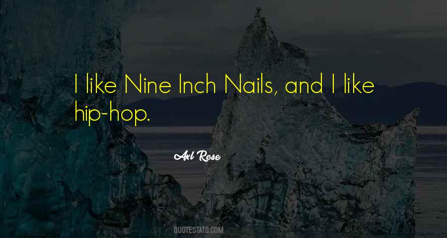 Quotes About Nine Inch Nails #308548