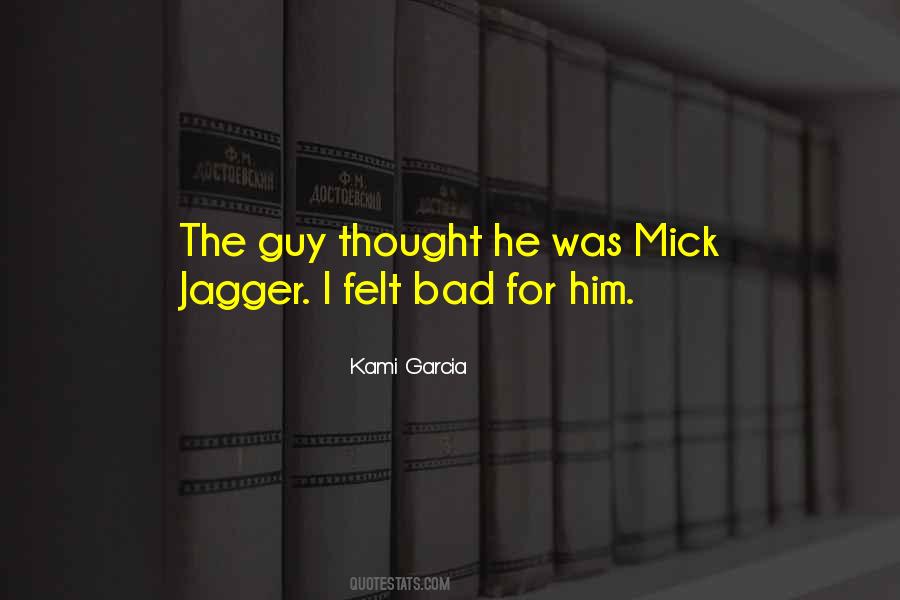 Quotes About Mick Jagger #333249