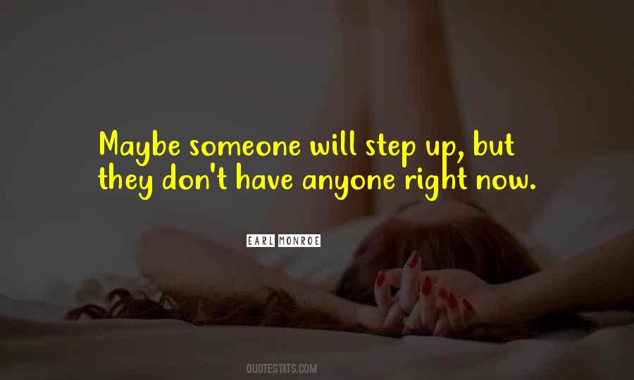Step Right Up Quotes #824392