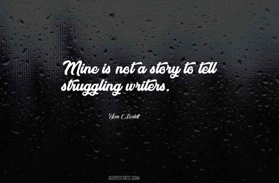 Quotes About Struggling Writers #728110