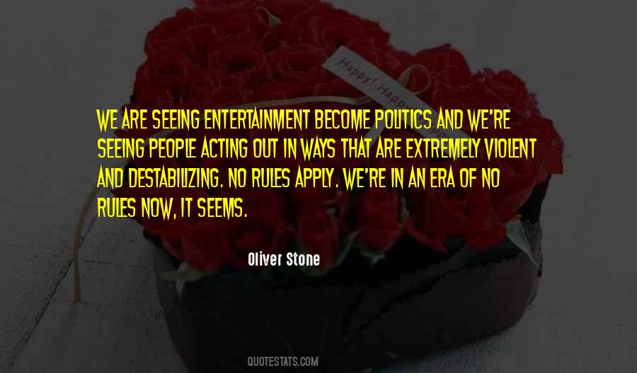 Quotes About Oliver Stone #622395