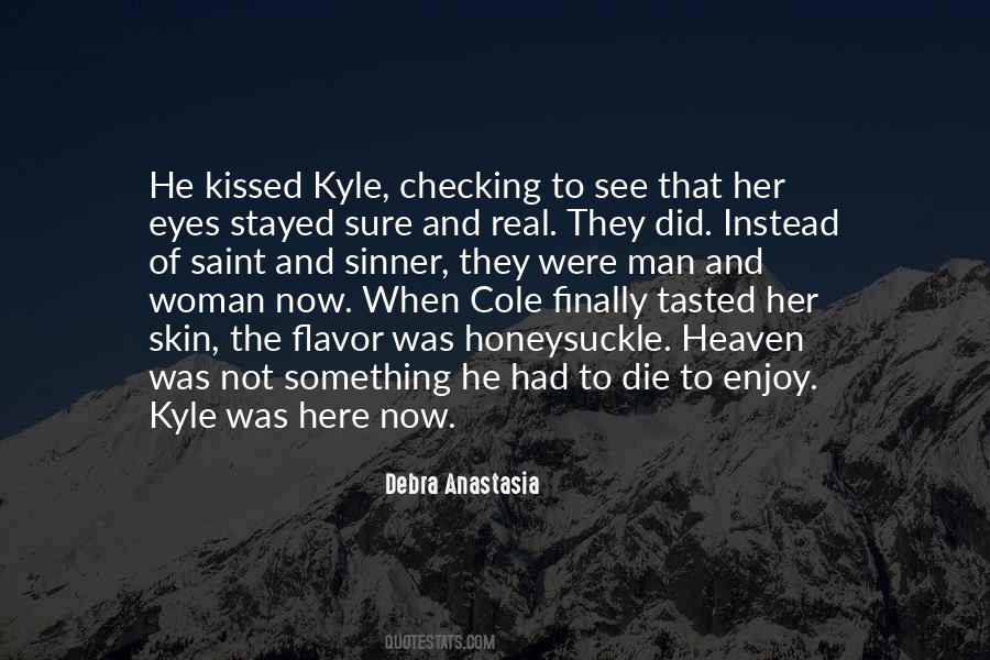 Quotes About Kyle #1535428