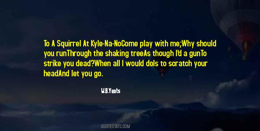 Quotes About Kyle #1639235