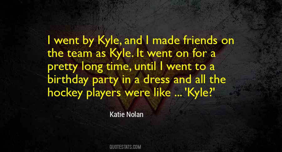 Quotes About Kyle #263125