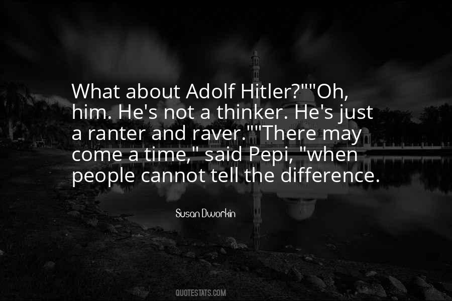 Quotes About Adolf Hitler #920724