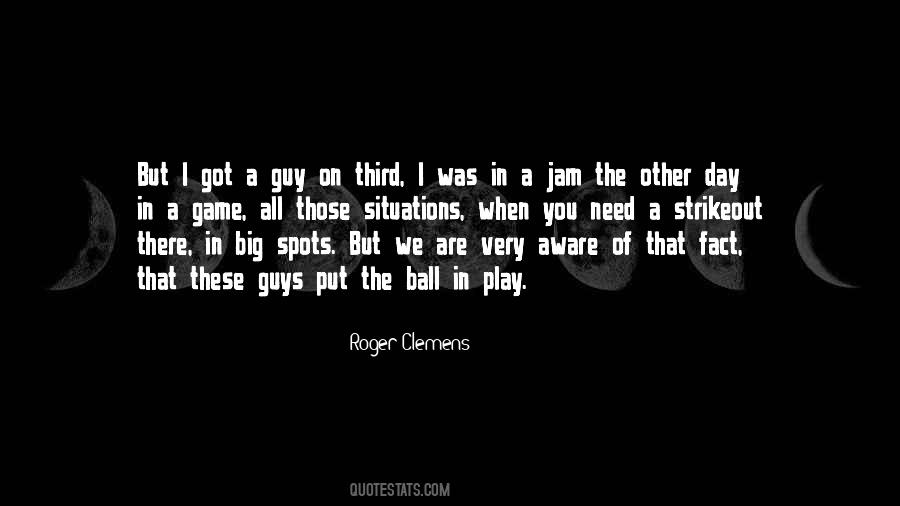 Quotes About Roger Clemens #842693