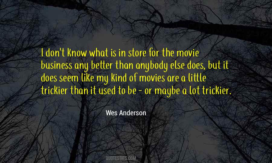 Quotes About Wes Anderson #747802