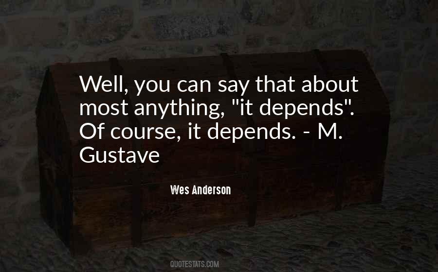 Quotes About Wes Anderson #922361