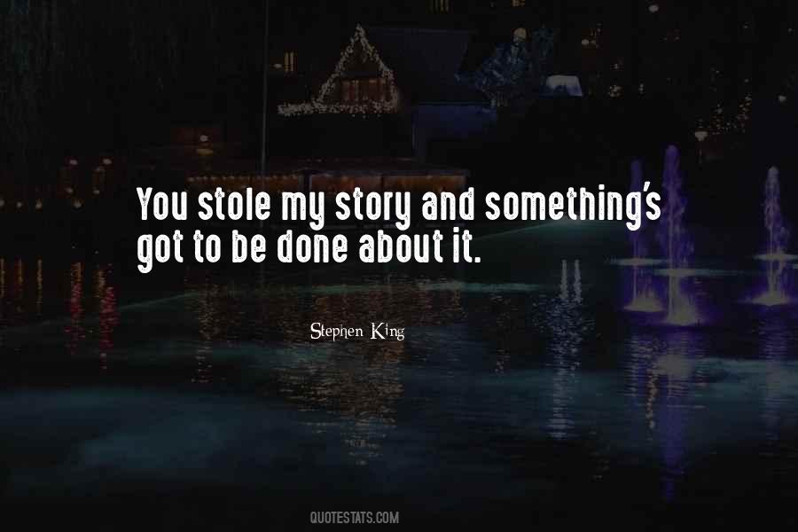 Stephen King Story Quotes #1117405