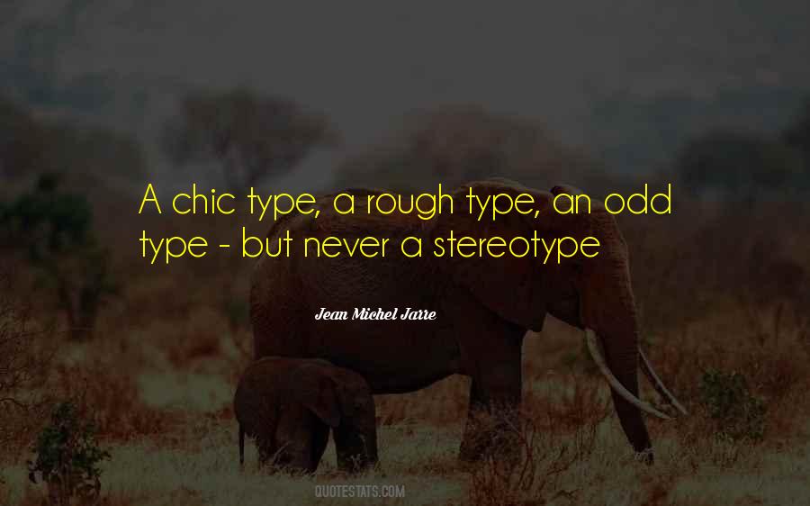 Stereotype Quotes #571765 Stereotype Quotes #571765