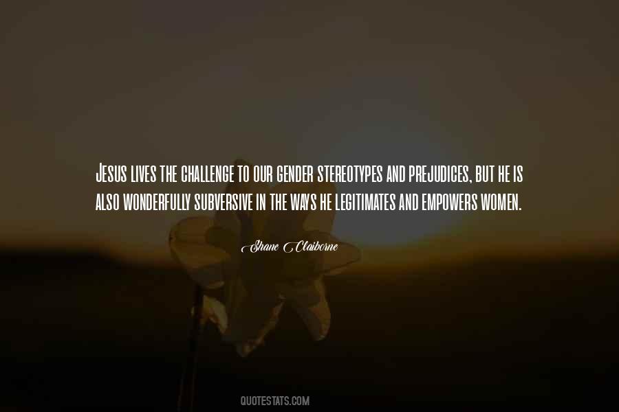 Stereotypes And Prejudices Quotes #1315190