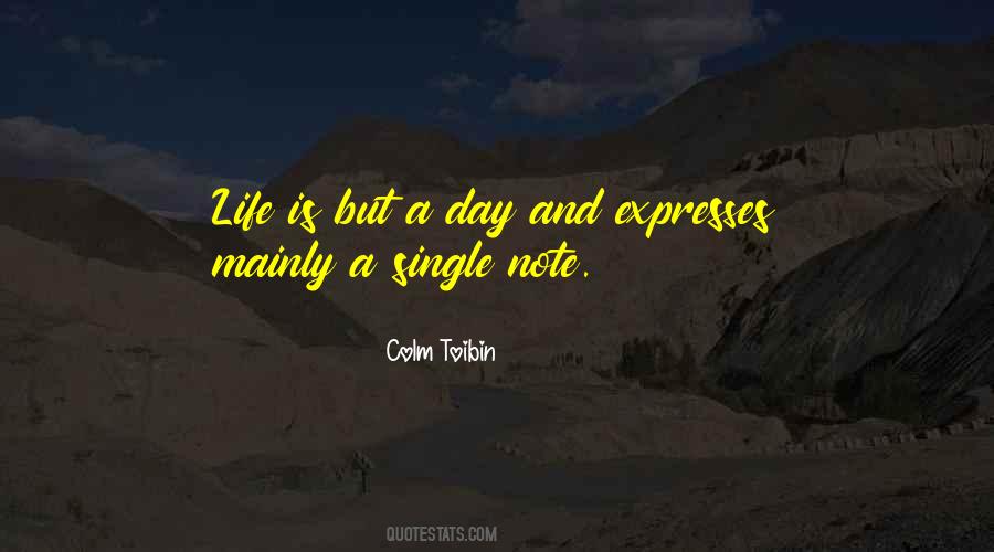 Quotes About A Single Day #136429